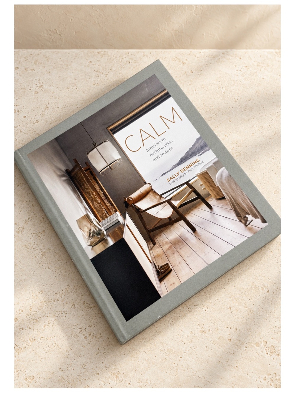 Calm Sally Denning Interior Design Hardcover Neutral Coffee Table Book